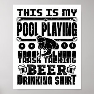 Das ist mein Pool, der Müll spielt und Bier Drinks Poster