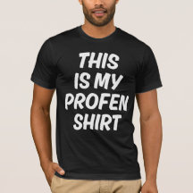 Das ist mein Profen-Shirt Lustiges T-Shirt