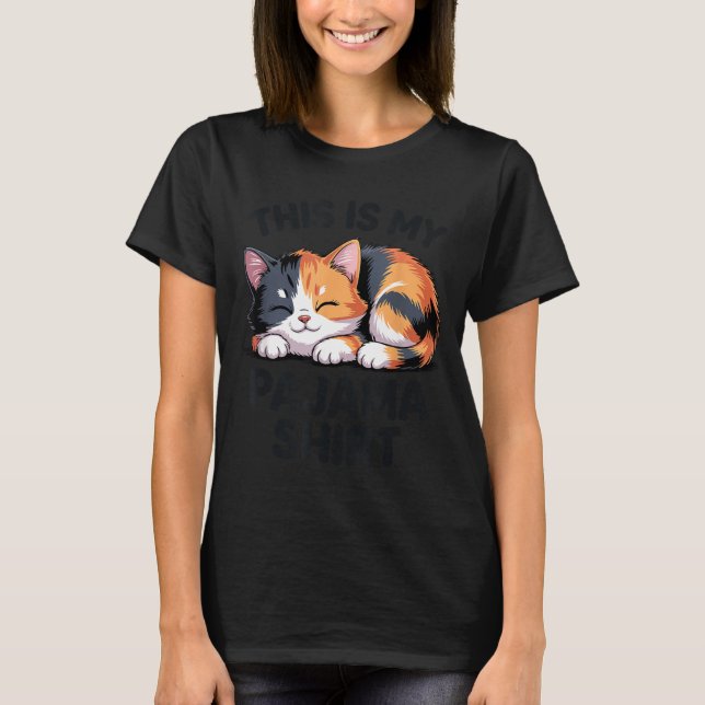 Das ist mein Pyjama lustige Calico-Katze  T-Shirt (Vorderseite)