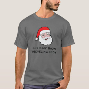 Das ist mein Schneeschaufel-Körper-Santa-Weihnacht T-Shirt