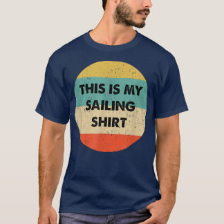Das ist mein Segelboot T-Shirt