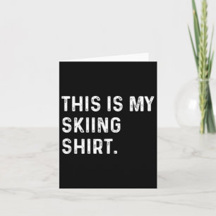 Das ist mein Shirt Skifahren - Skialpen Karte