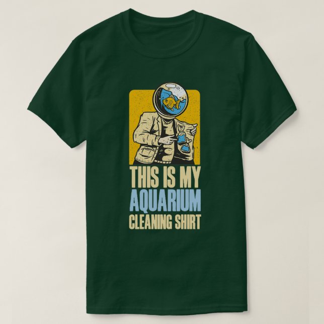 Das ist mein Shirt zur Reinigung des Aquariums. Fu (Design vorne)