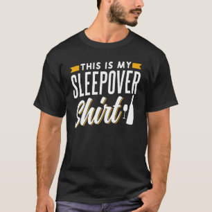 Das ist mein Sleepover-Team über Nacht Party Niedl T-Shirt