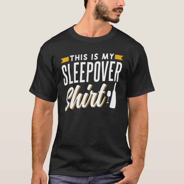 Das ist mein Sleepover-Team über Nacht Party Niedl T-Shirt (Vorderseite)