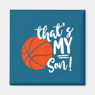 Das ist mein Sohn Basketball für Mama oder Papa T- Magnet