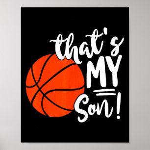 Das ist mein Sohn Basketball für Mama oder Papa T- Poster