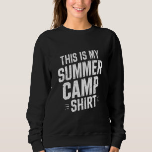 Das ist mein Sommercamp-Shirt Camp-Direktor-Stab Sweatshirt