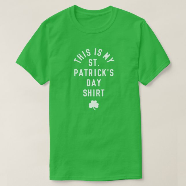 DAS IST MEIN ST. PATRICK'S DAY SHIRT (Design vorne)