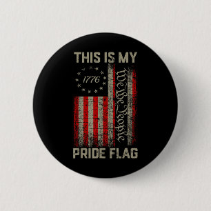 Das ist mein Stolz Flag USA Amerikaner 4. Juli Pat Button