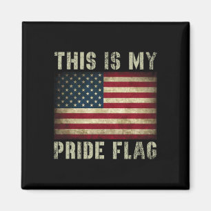 Das ist mein Stolz Flag USA Amerikaner 4. Juli Pat Magnet