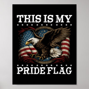 Das ist mein Stolz Flag USA Amerikaner 4. Juli Pat Poster