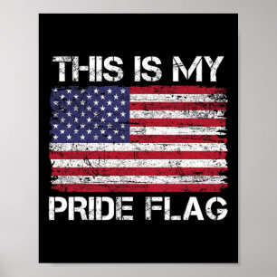 Das ist mein Stolz Flag USA Amerikaner 4. Juli Pat Poster