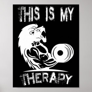 Das ist mein therapeutisches Bodybuilding-Fitnesss Poster