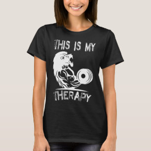 Das ist mein therapeutisches Bodybuilding-Fitnesss T-Shirt