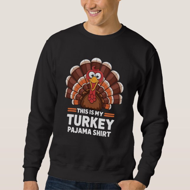Das ist mein türkisches Pajama-Erntedank-Shirt Sweatshirt (Vorderseite)