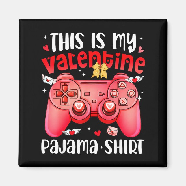 Das ist mein Valentins-Pyjama-Videospiel-Gamer-Jun Magnet (Vorne)