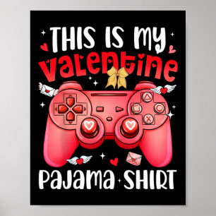 Das ist mein Valentins-Pyjama-Videospiel-Gamer-Jun Poster