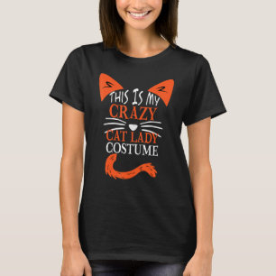 Das ist mein verrücktes Katzen-Damen-Kostüm Hall T-Shirt