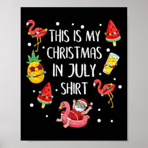 Das ist mein Weihnachten im Juli-Shirt Xmas Sommer Poster