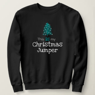 Das ist mein Weihnachts-Jumper-Grünbaum Sweatshirt
