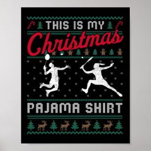 Das ist mein Weihnachts-Pajama Badminton Ugly-Pula Poster