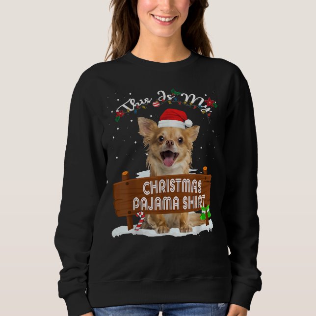 Das ist mein Weihnachts-Pajama-Chihuahua-Hund-Mama Sweatshirt (Vorderseite)