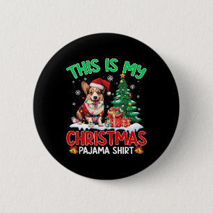 Das ist mein Weihnachts Pajama Corgi Hund Lover Xm Button