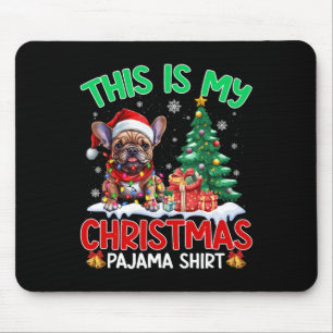 Das ist mein Weihnachts-Pajama-Französisch-Bulldog Mousepad
