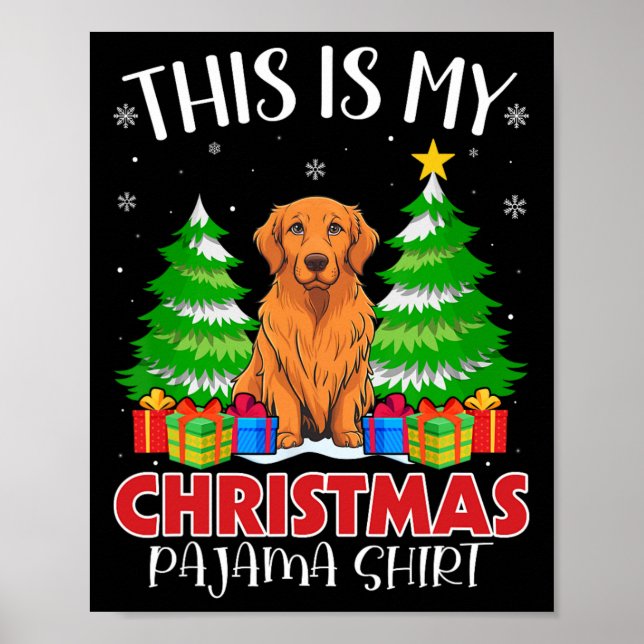 Das ist mein Weihnachts Pajama Golden Retriever Do Poster (Vorne)