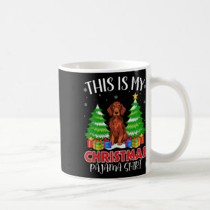 Das ist mein Weihnachts Pajama Irish Setter Dog Xm Kaffeetasse