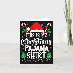 Das ist mein Weihnachts-Pajama-Shirt Familie Xmas  Karte