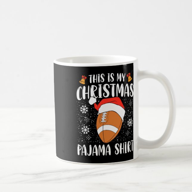 Das ist mein Weihnachts Pajama Shirt Football Xmas Kaffeetasse (Rechts)