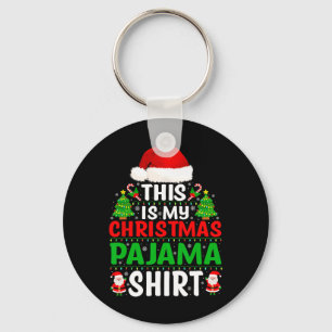 Das ist mein Weihnachts Pajama Shirt Funny Xmas Pj Schlüsselanhänger