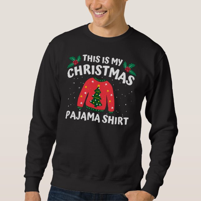 Das ist mein Weihnachts-Pajama-Shirt Sweatshirt (Vorderseite)