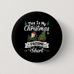 Das ist mein Weihnachts-Pajama-Shirt-Traktor Button