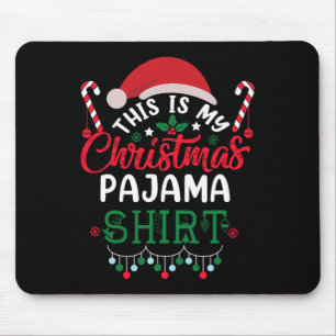 Das ist mein Weihnachts-Pajama-Spaß Weihnachten 1 Mousepad