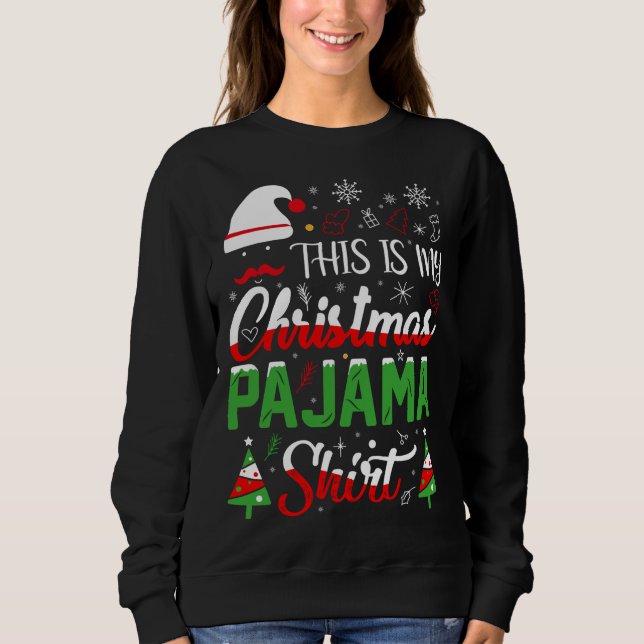 Das ist mein Weihnachts-Pajama Weihnachtsfeiertag Sweatshirt (Vorderseite)
