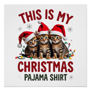Das ist mein Weihnachts-Pyjama-Shirt Katzenliebhab Poster