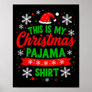 Das ist mein Weihnachts-Pyjama-Shirt Lustiges Fest Poster