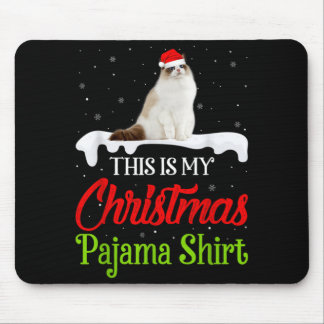 Das ist mein Weihnachts-Pyjama-Shirt Ragdoll-Katze Mousepad