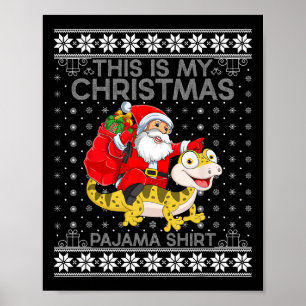 Das ist mein Weihnachtspajamas Santa Riding Lizard Poster