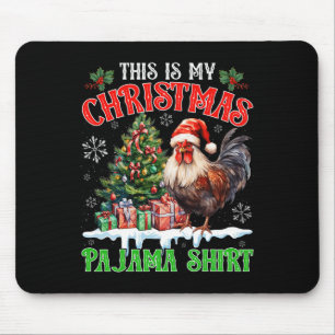 Das ist mein Weihnachtspyjama-Shirt Santa Huhn Fa Mousepad