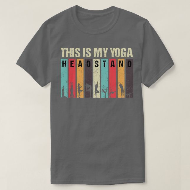 Das ist mein Yoga-Kopfstand 27 T-Shirt (Design vorne)
