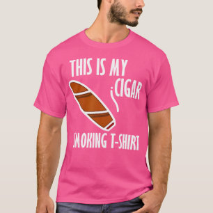 Das ist mein Zigarrenrauchen T-Shirt