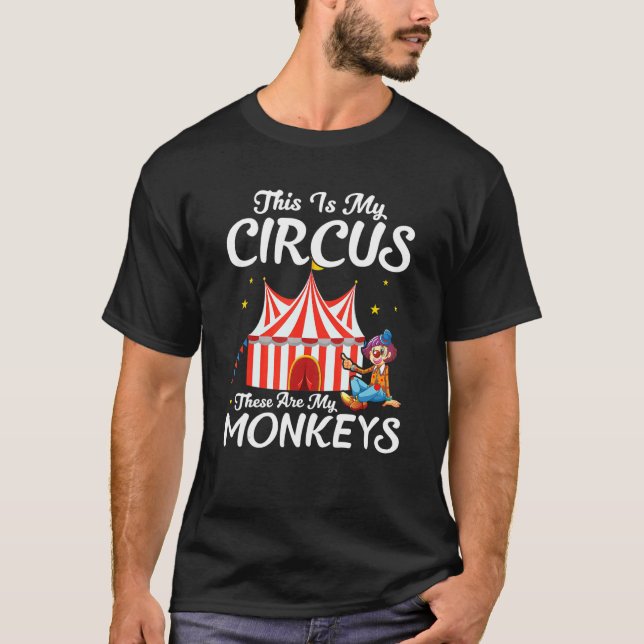 Das ist mein Zirkus, das sind meine Affen Clownmäd T-Shirt (Vorderseite)