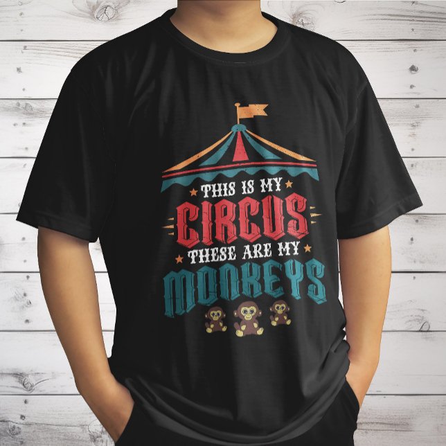 Das ist mein Zirkus, das sind meine Affen T-Shirt (Von Creator hochgeladen)