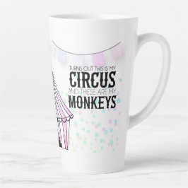Das ist mein Zirkus Latte Tasse