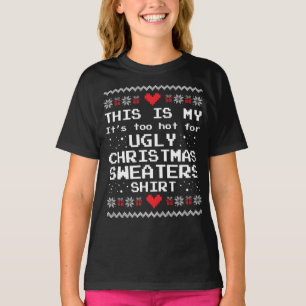Das ist mein zu heiß für einen hässlichen Weihnach T-Shirt