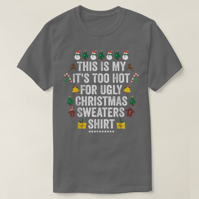 Das ist mein zu heiß für hässliche Weihnachten Wei T-Shirt (Design vorne)
